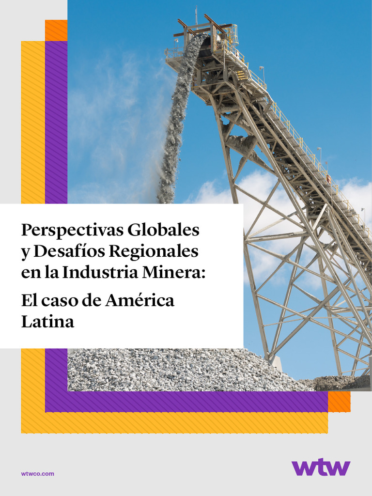 Perspectivas Globales y Desafios Regionales en La Industria Minera El ...