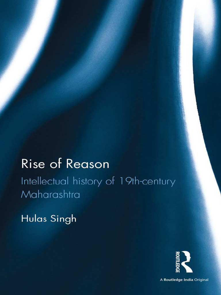 Rise of Reason Intellectual History of 19th Century Maharashtra ...