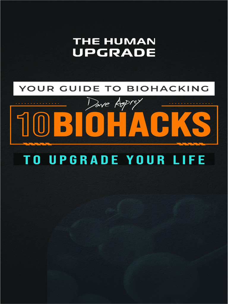10 Biohacks To Upgrade Your Life | PDF | High Intensity Interval ...