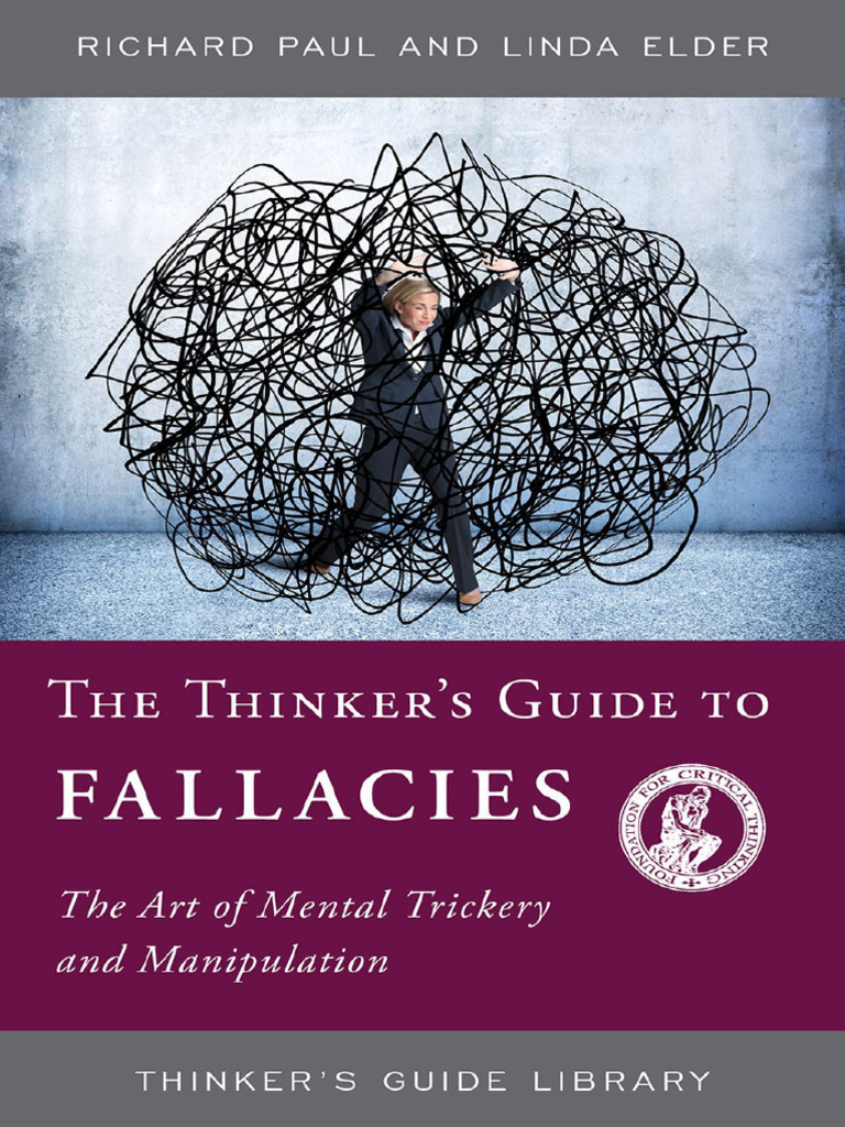 The Thinkers Guide. | PDF | Fallacy | Critical Thinking