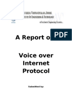 A Report On: Voice Over Internet Protocol: Submitted by