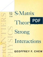 (Chew, G.F.) S-Matrix Theory of Strong Interactions