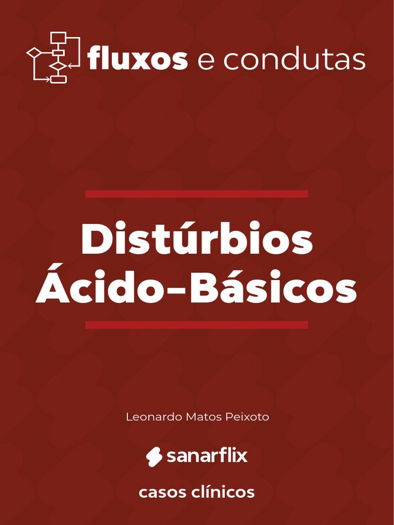 Fluxo e Conduta em Distúrbios Ácido-Básicos | PDF | Fisiologia | Remédio