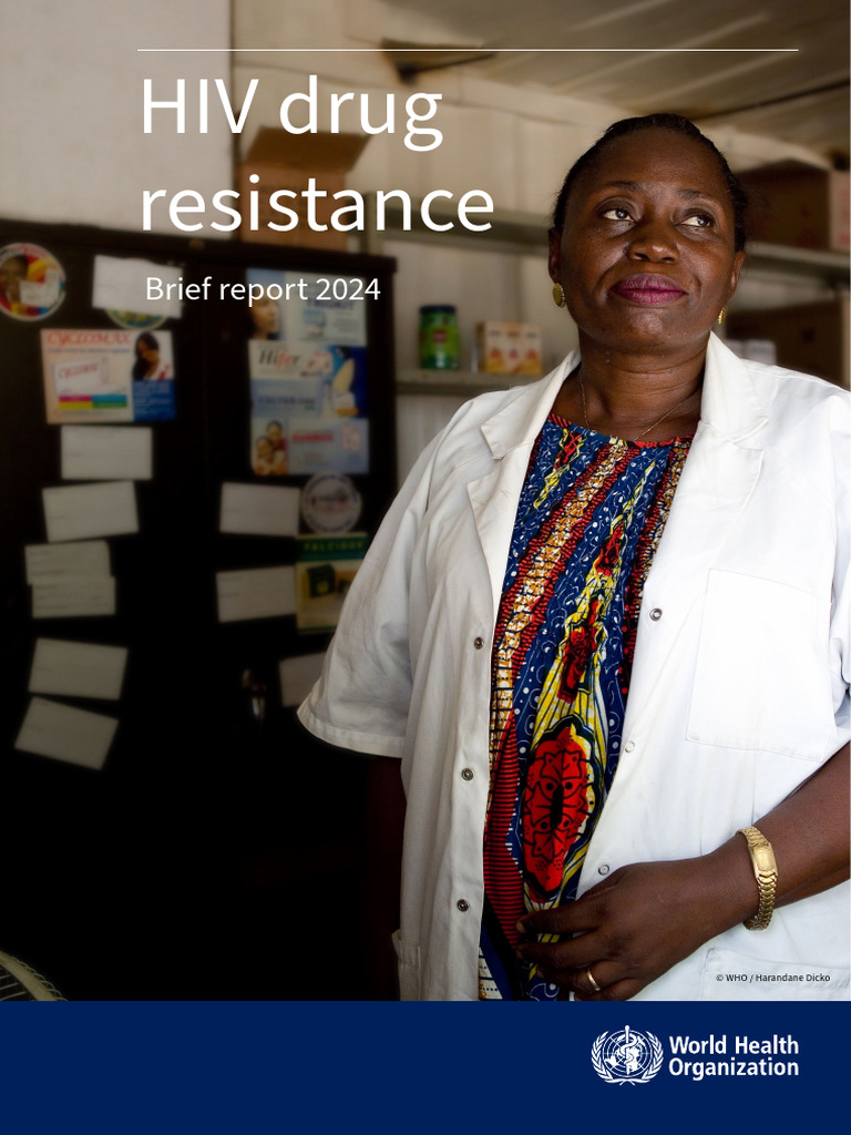 2024 WHO HIV Drug Resistance Brief Report 2024 | PDF | Management Of ...