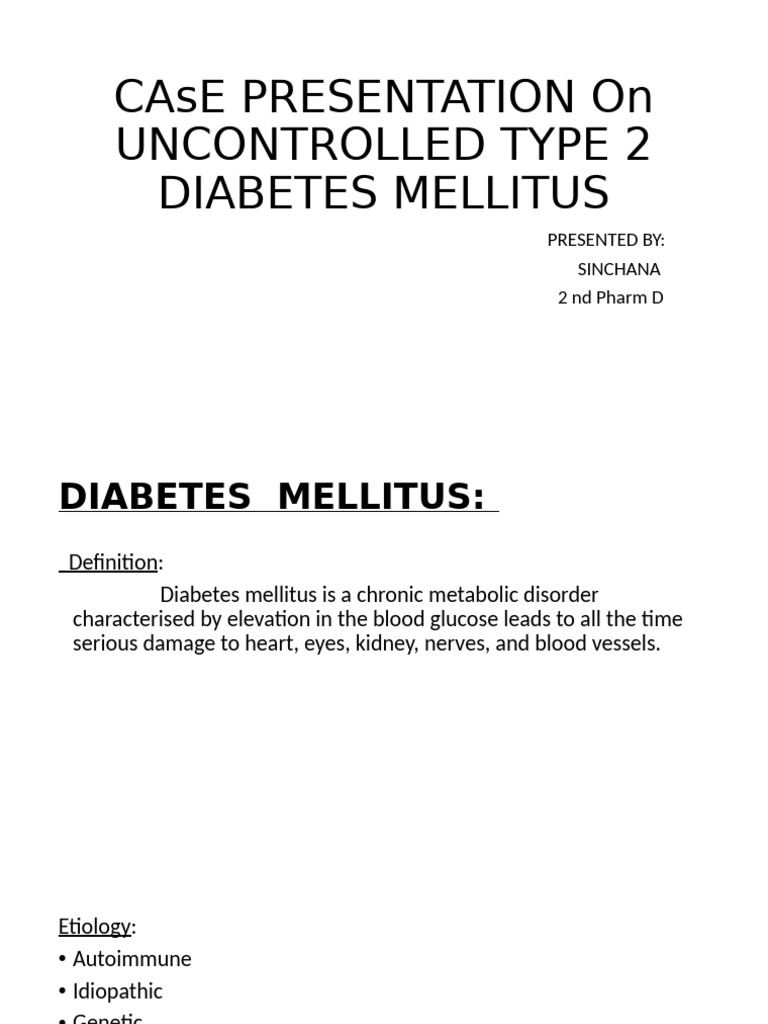 Uncontrolled Type 2 Diabetes Case Study | PDF | Diabetes | Clinical ...
