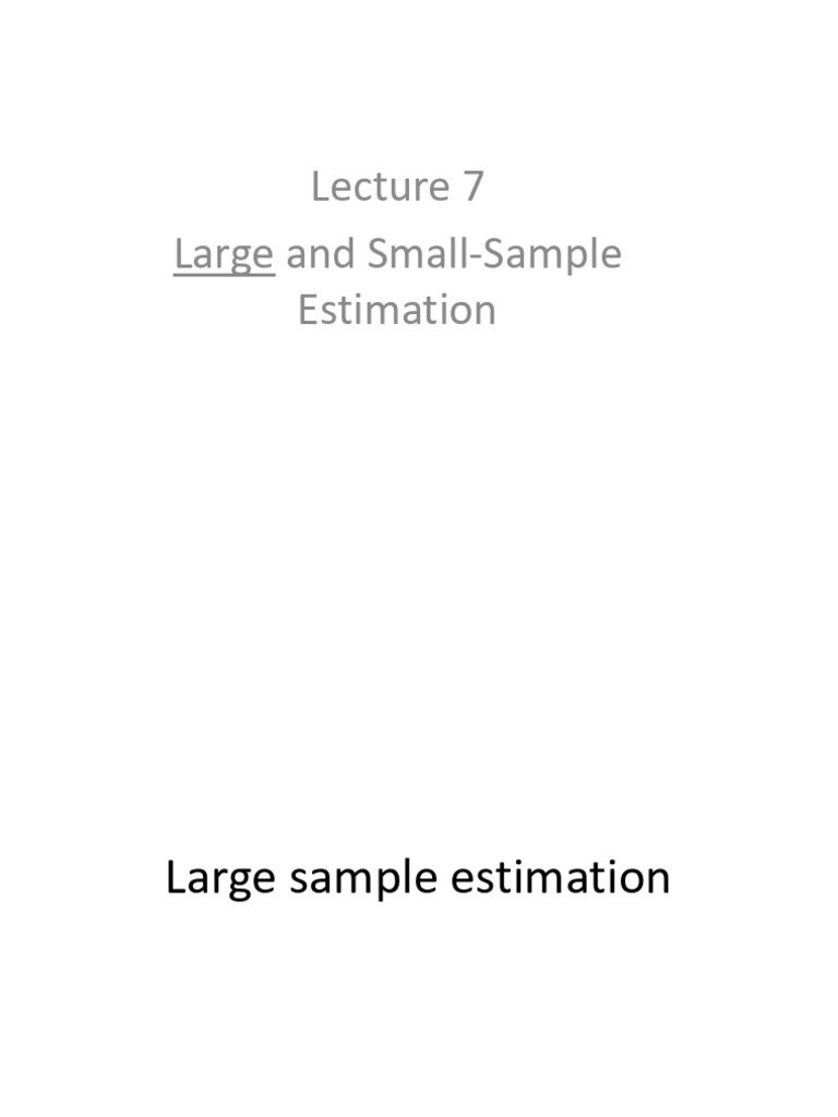 Lecture 07 - Large and Small Estimation | PDF | Estimator | Sample Size ...