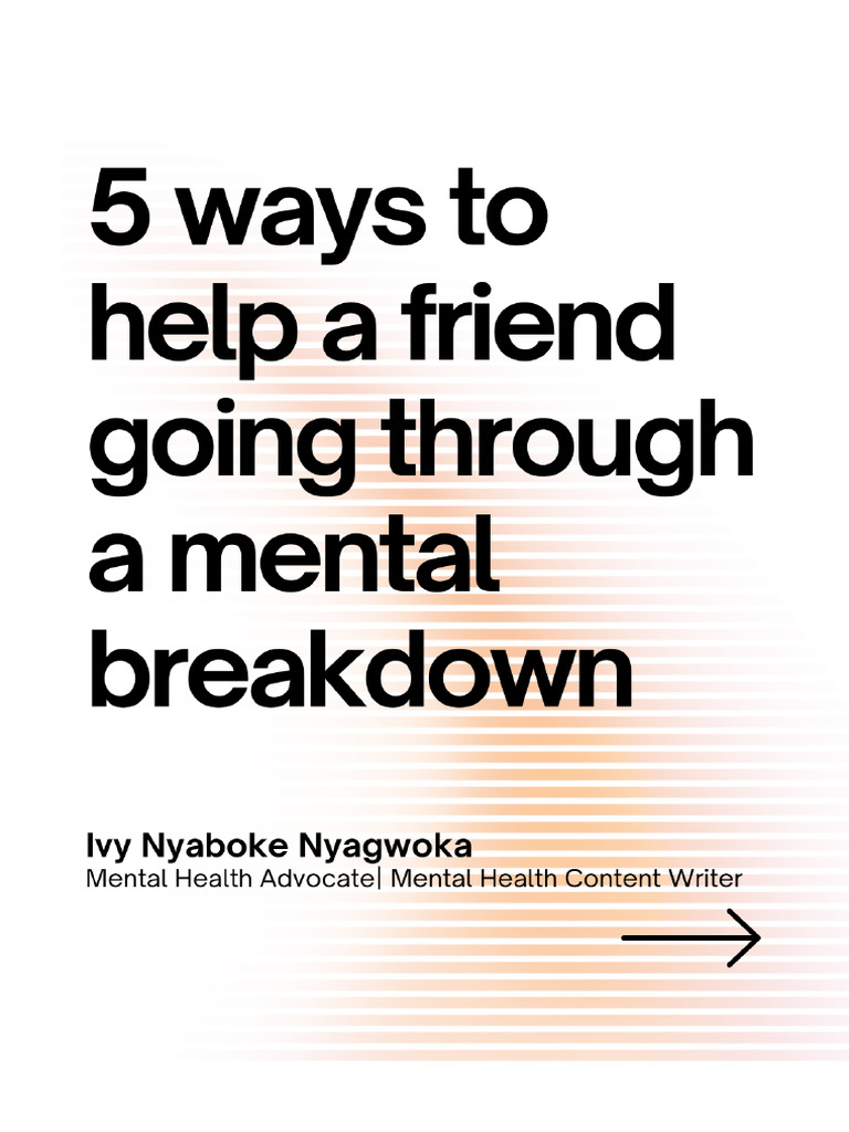 Ways To Help A Friend Going Through A Mental Breakdown. | PDF