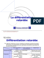 Differentiation Retardée