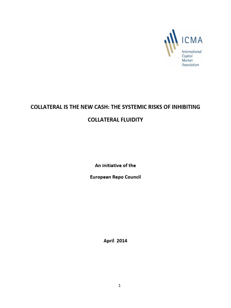 COLLATERAL IS THE NEW CASH THE SYSTEMIC RISKS OF INHIBITING - 4 April ...