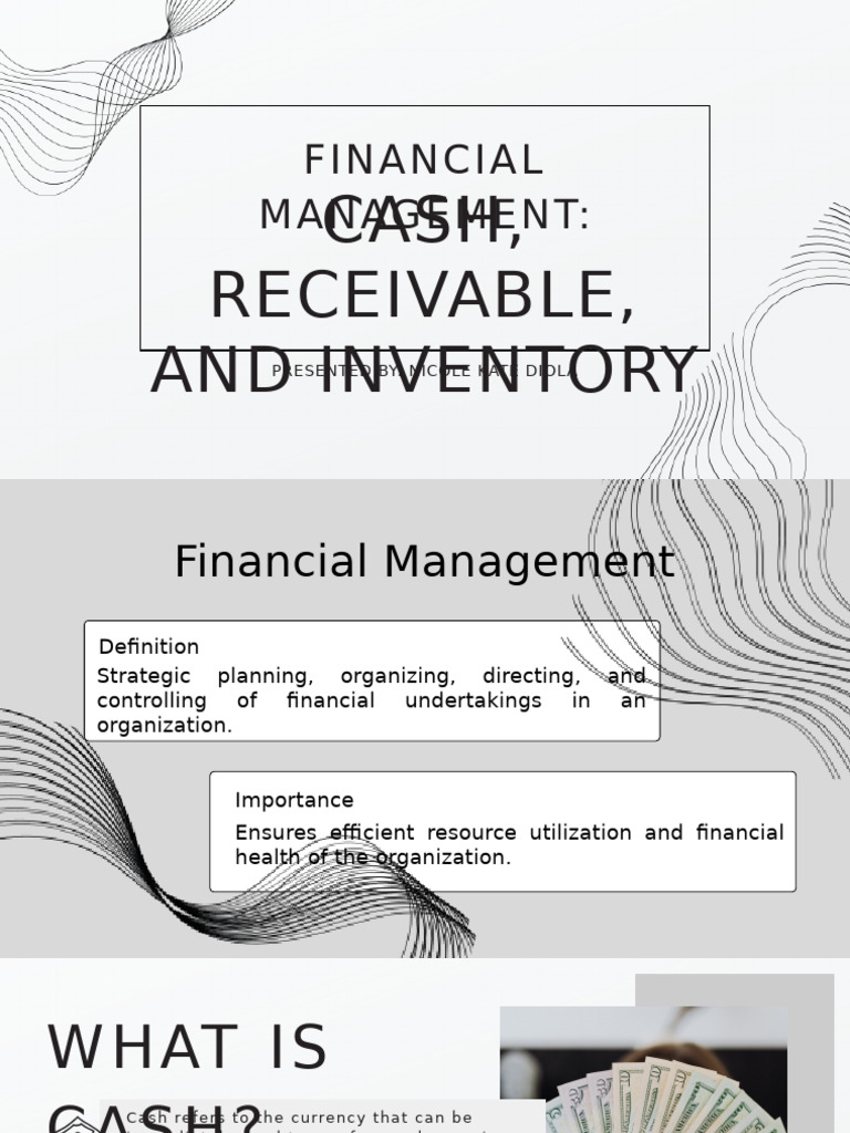 Cash, Receivable, and Inventory Management | PDF | Cash | Inventory