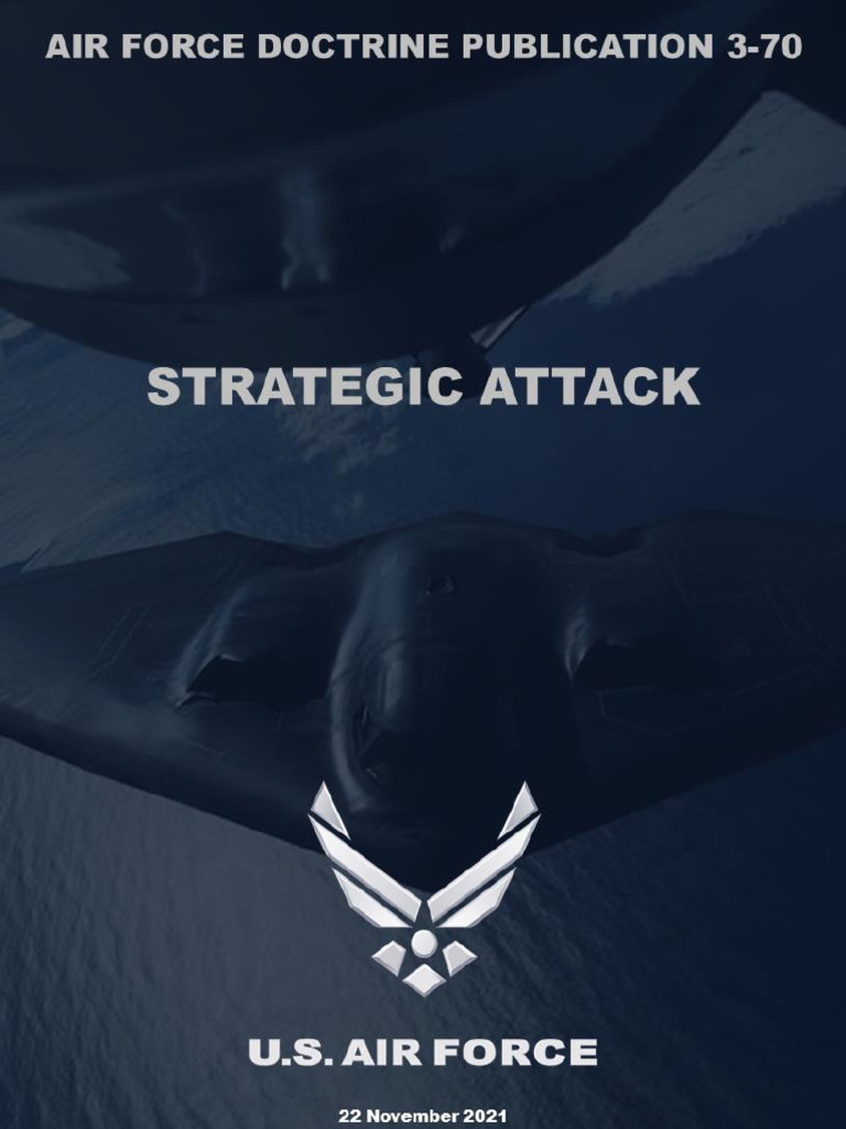 AFDP 3-70: Strategic Attack Doctrine | PDF | System | Military Strategy
