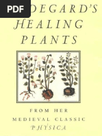 Von Bingen, Hildegard; Hozeski, Bruce W., Trans. - Hildegard's Healing Plants~From the Medieval Classic Physica