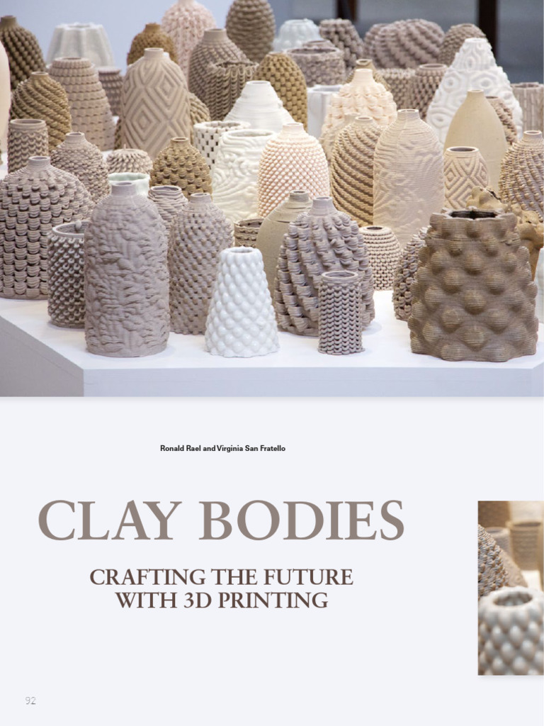 Clay Bodies Crafting The Future With 3D Printing | PDF | 3 D Printing ...