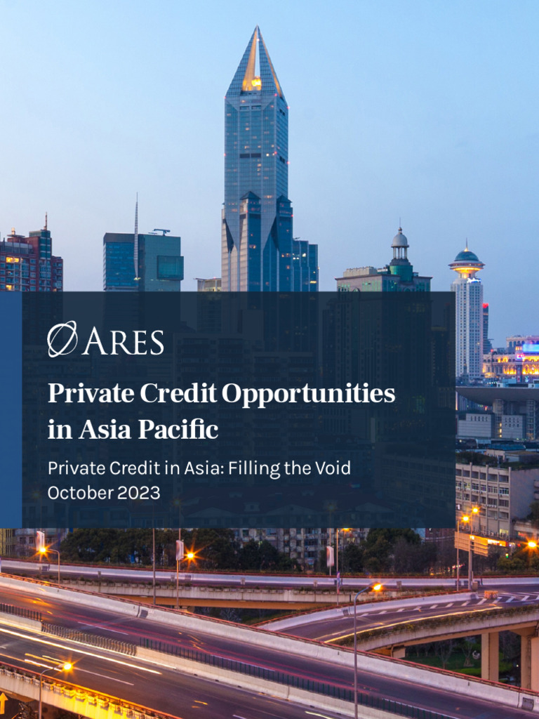 Private Credit Opportunities in Asia Pacific White Paper 1697598746 ...