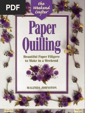 66717991 Paper Quilling Stylish Designs and Practical Projects to Make in a Weekend Viny