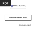 Project Management at Monash: A Guide To The Approval, Planning and Management of IT Projects at Monash