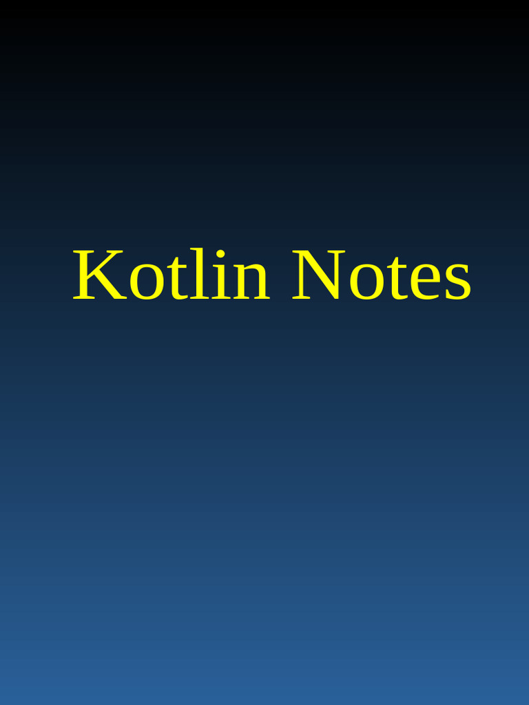 Kotlin Full Cource | PDF | Computer Programming | Software Engineering