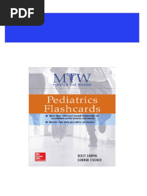 Master the Wards: Pediatrics Flashcards 1st Edition - eBook PDF download pdf
