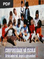 Brincadeiras Jogos e Desenhos