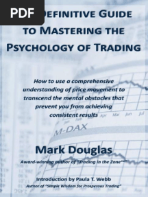 The Definitive Guide To Mastering The Psychology of Trading by Mark Douglas