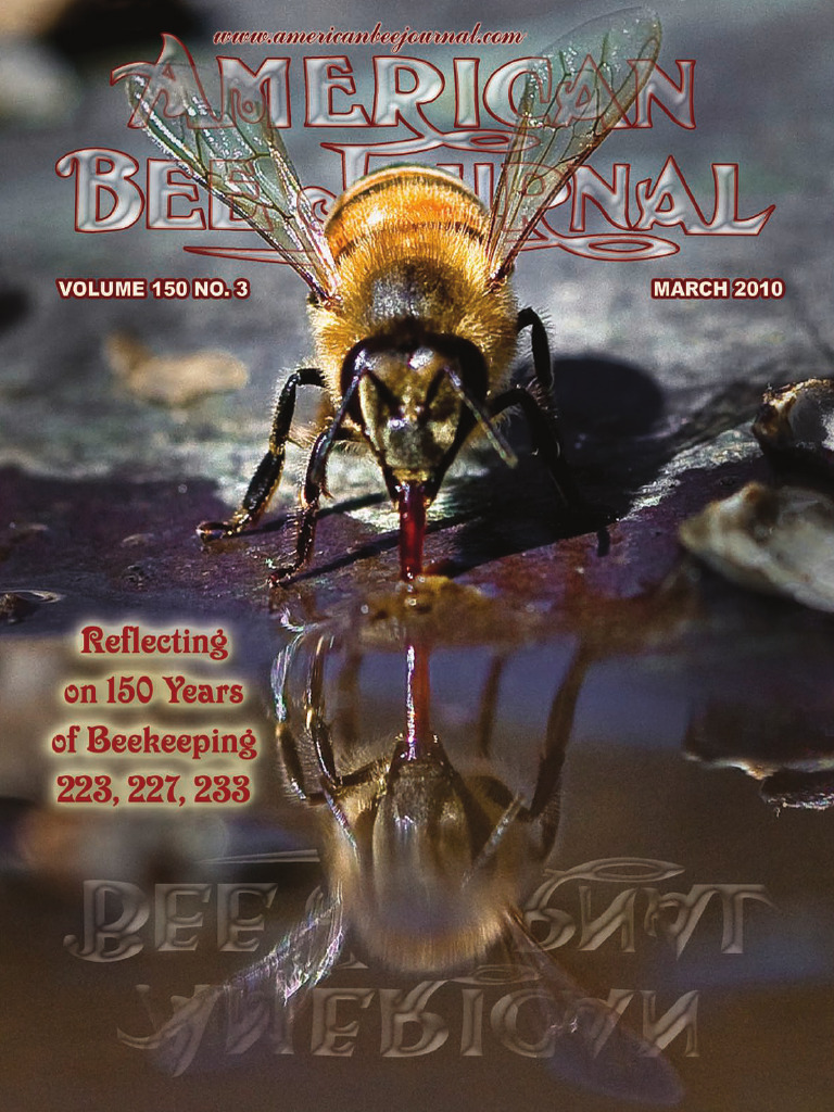 American Bee Journal Volume 150 No. 3 March 2010 | PDF | Beehive ...