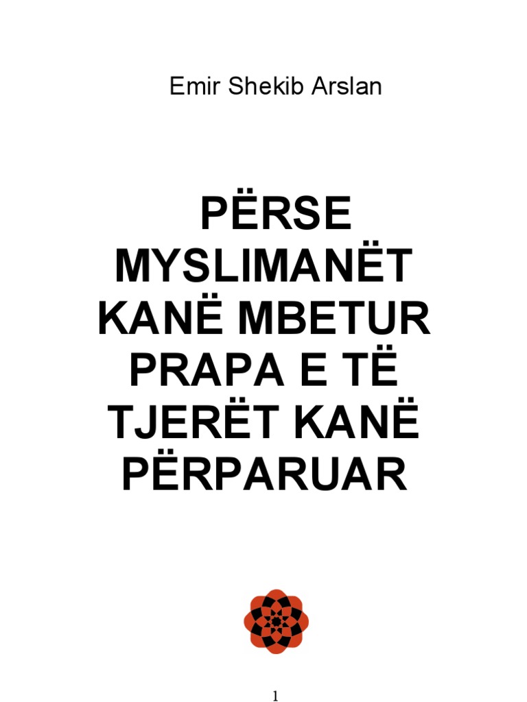 10 2 11 21 32 Emir Shekib Arslan Perse Myslimanet Kane Mbetur Prapa E Te Tjeret Kane Perparuar