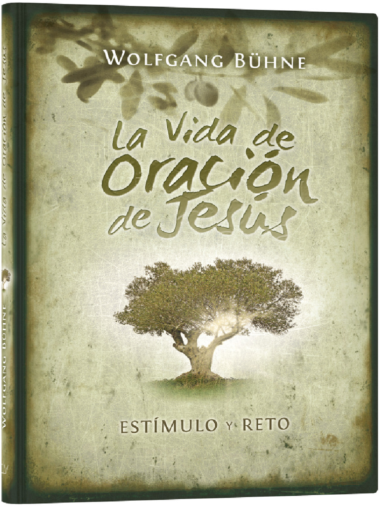 La Oración en la Vida de Jesús | PDF | Oración | Jesús