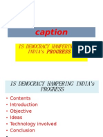 Caption: Is Democracy Hampering Our ' India S Progress ?