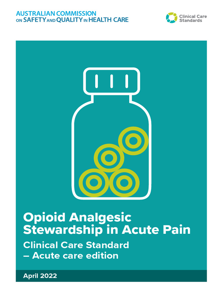 Opioid Analgesic Stewardship in Acute Pain Clinical Care Standard | PDF ...