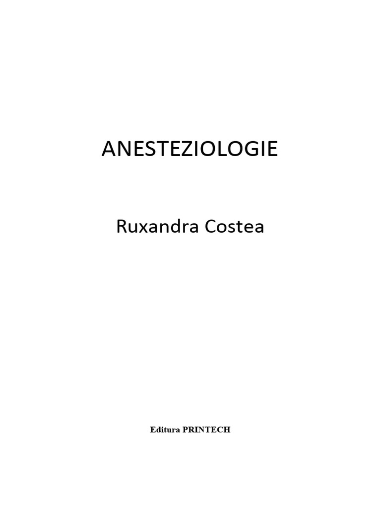 Anesteziologie - Ruxandra Costea | PDF | Anesthesia | Pain