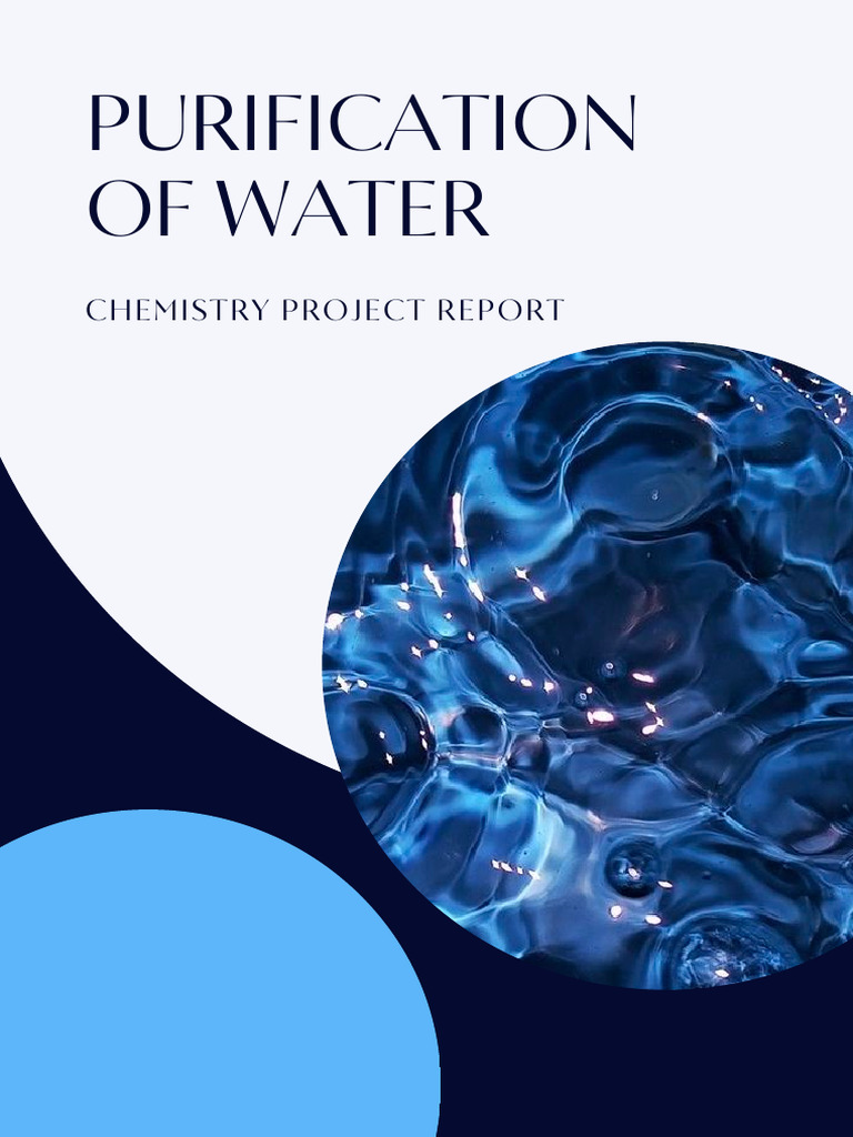 Chemistry Purification of Water Project Report | PDF | Water ...