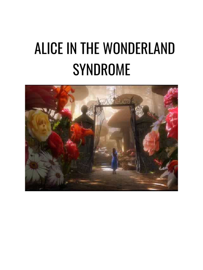 Bio Ip - Alice in The Wonderland Syndrome | PDF | Medicine | Clinical ...