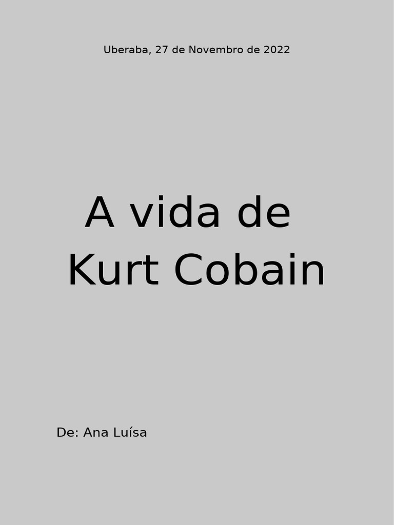 A Vida de Kurt Cobain | PDF | Kurt Cobain | Nirvana (banda), image size:768x1024