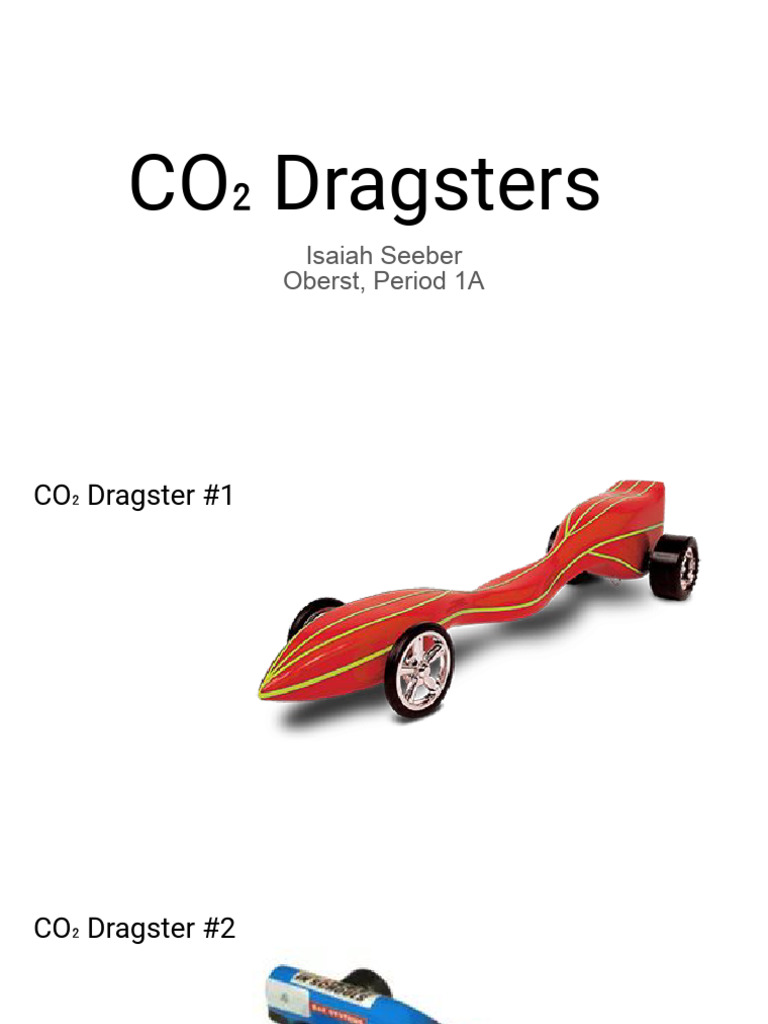 CO₂ Dragster Designs and Projects | PDF | Home & Garden | Science ...
