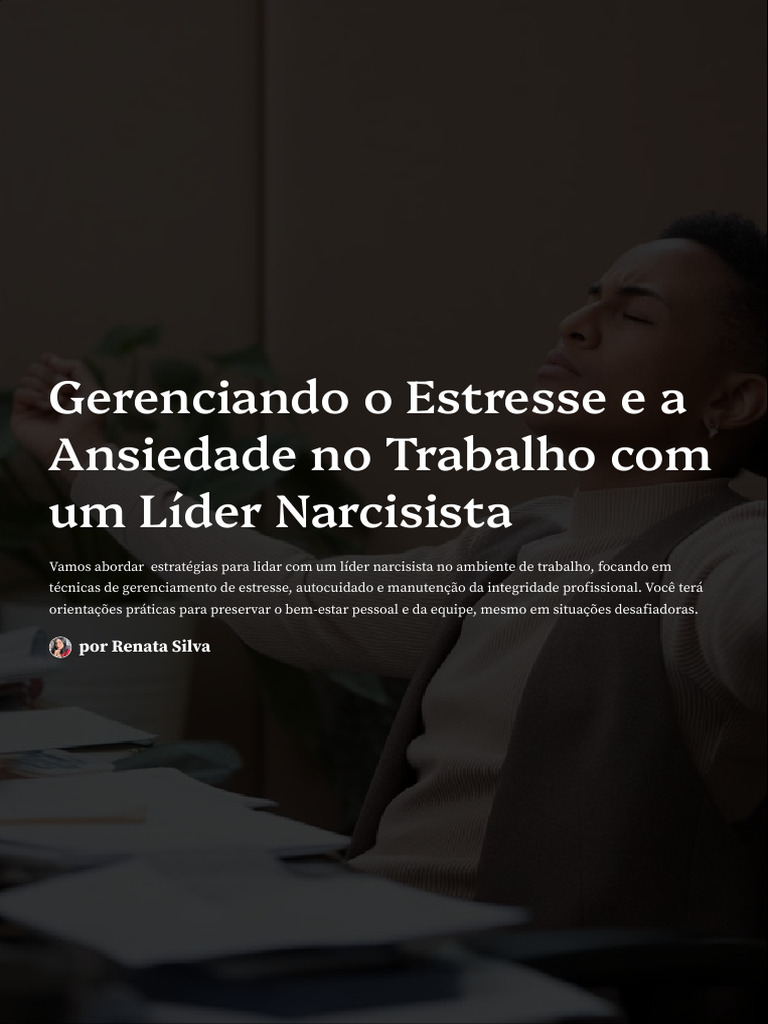 Gerenciando o Estresse e A Ansiedade No Trabalho Com Um Lider ...