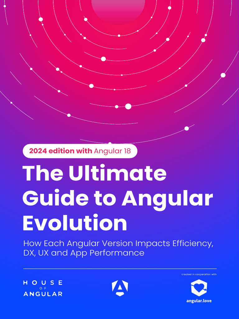 The Ultimate Guide To Angular Evolution Angular18 | PDF