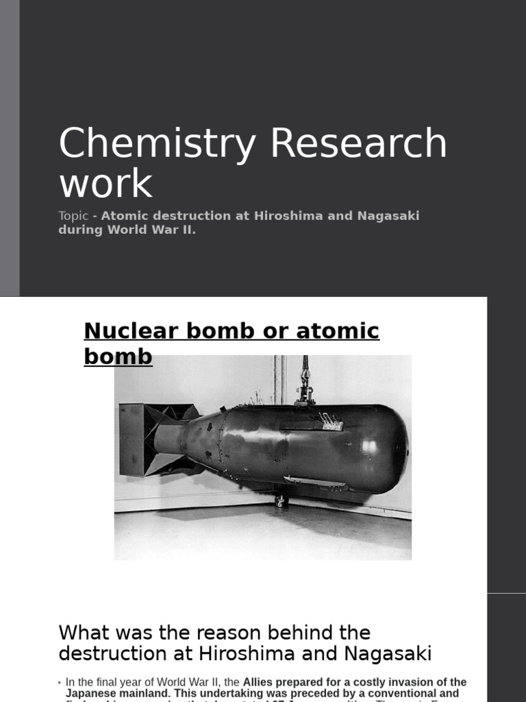 Chemistry Research Work | PDF | Atomic Bombings Of Hiroshima And ...
