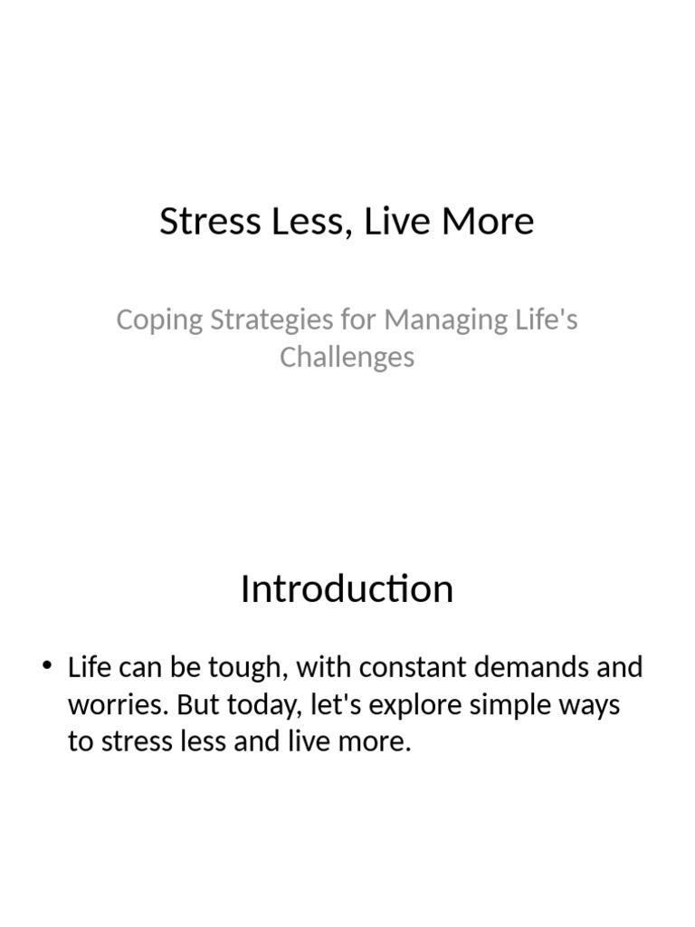 Stress Less Live More Presentation | PDF | Lifestyle