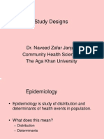 Study Designs: Dr. Naveed Zafar Janjua Community Health Sciences The Aga Khan University