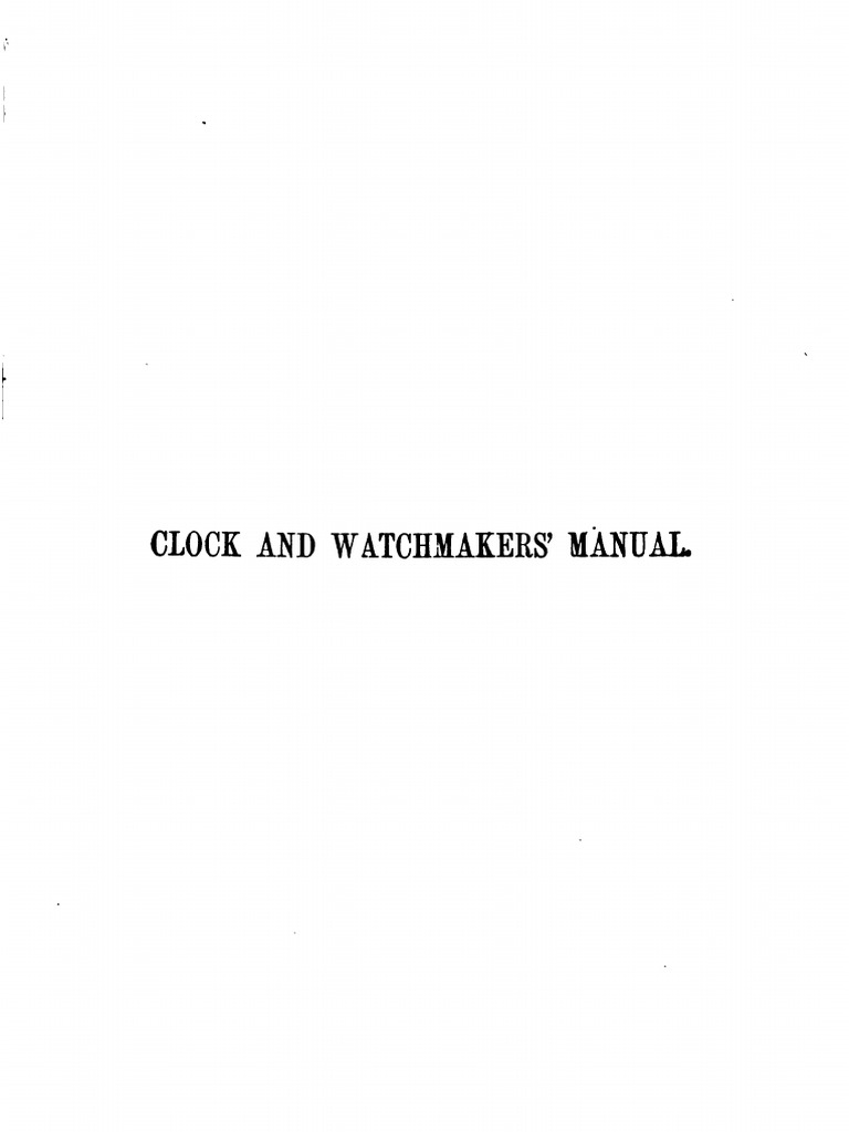 New And Complete Clock And Watchmakers Manual 1877 Pdf