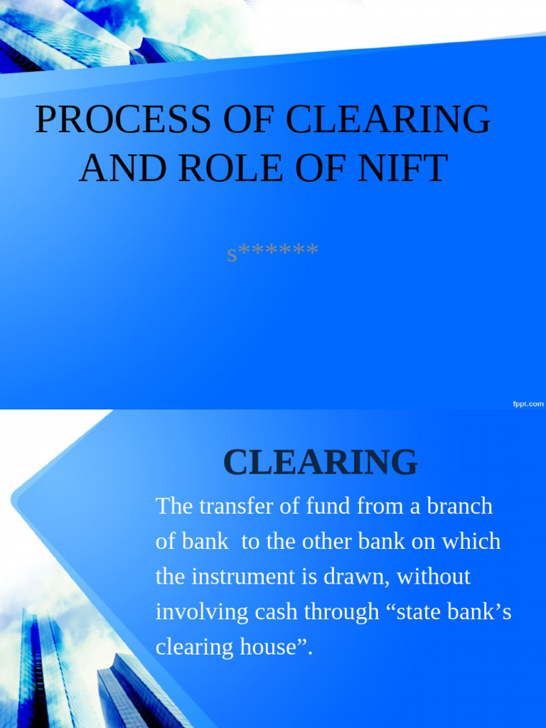 NIFT's Role in Cheque Clearing Process | PDF | Cheque | Clearing (Finance)