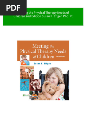 Meeting the Physical Therapy Needs of Children 2nd Edition Susan K. Effgen Phd  Pt 2024 scribd download