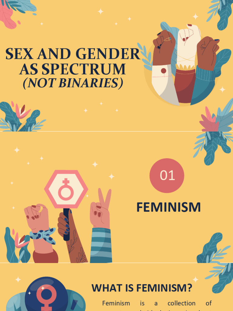 Group 5 Sex Gender As Spectrums Not Binaries Feminism | PDF | Gender ...