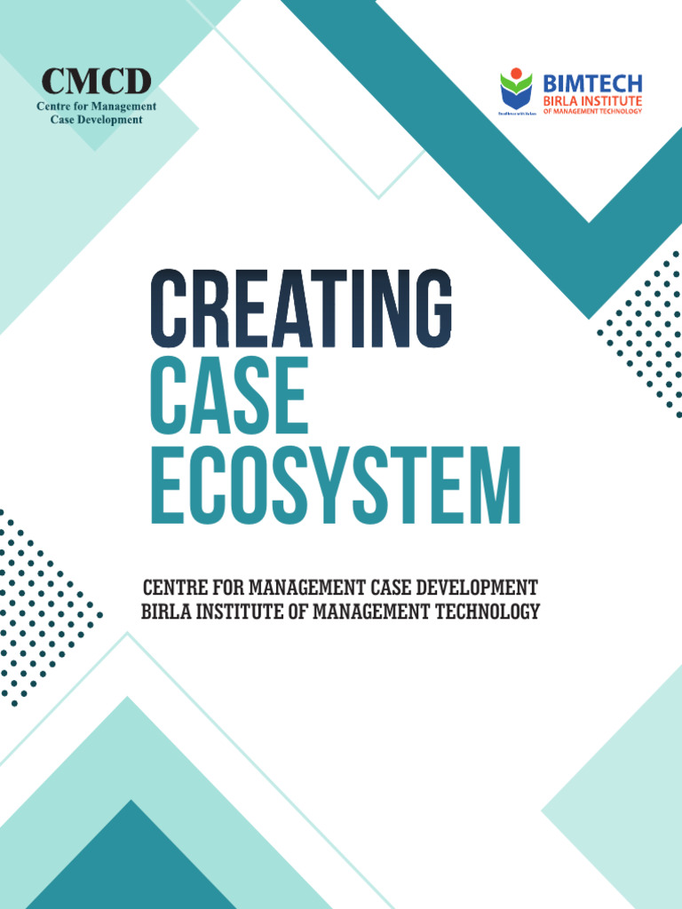Creating a Case Ecosystem at BIMTECH | PDF | Cognition
