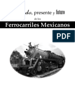 Pasado, Presente y Futuro de Los Ferrocarriles Mexicanos