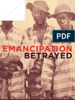 Emancipation Betrayed The Hidden History of Black Organizing and White Violence in Florida From Reconstruction To The Bloody Election of 1920 Americ