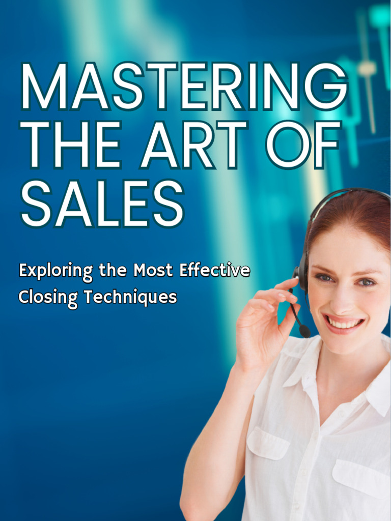 Mastering The Art of Sales | PDF | Career & Growth | Business