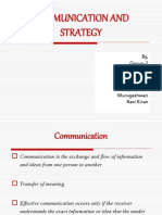 Communication and Strategy: By, Group-2 Aju G. Alex Arul Pratheeb Divya Verma Murugeshwari Ravi Kiran