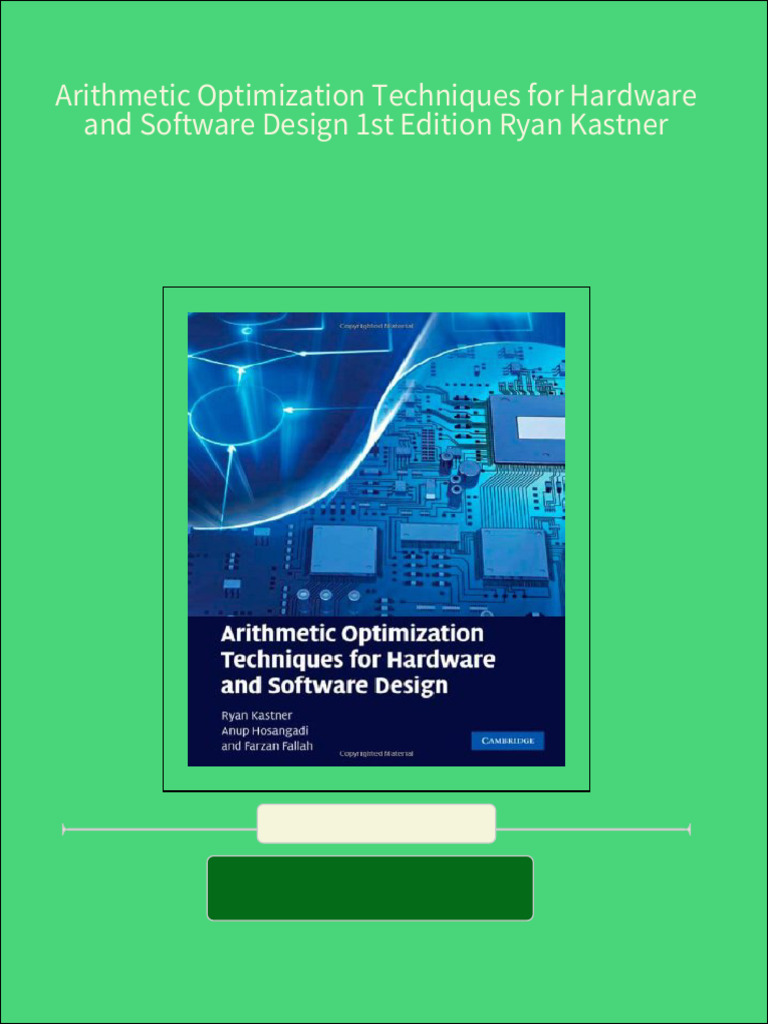 Full arithmetic optimization techniques for hardware and software
