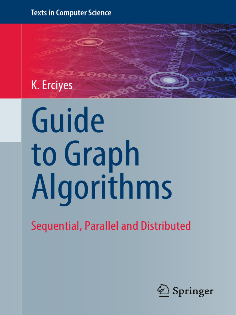 Guide To Graph Algorithms Sequential Parallel and Distributed Compress ...